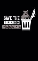 Save the Trash Pandas