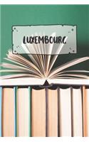 Luxembourg: Ruled Travel Diary Notebook or Journey Journal - Lined Trip Pocketbook for Men and Women with Lines
