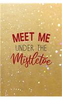 Meet Me Under The Mistletoe