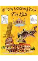 History Coloring Book For Kids: Ancient Worlds Historical themed Coloring Book