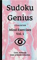 Sudoku Genius Mind Exercises Volume 1: Cord, Arkansas State of Mind Collection