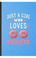 Just a Girl Who Loves Donuts