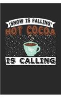 Snow Is Falling Hot Cocoa Is Calling: Graph Paper Journal 6x9 inches with 120 - Funny Christmas Notebook