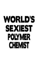 World's Sexiest Polymer Chemist