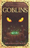 The Truth About Goblins