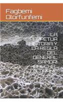 La Perpetua Historia Y La Regla del General Samori Balcha: Un Tirano