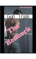 Gun Trade: The Redneck