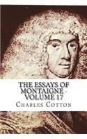 The Essays of Montaigne - Volume 17