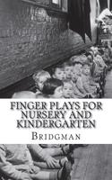 Finger Plays for Nursery and Kindergarten