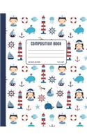 Nautical Composition Book: Cute Summer College Ruled Notebook with Sailor Boys and Girls and Whales, Soft Cover Lined School Book, Journal Diary 100 sheets/200 pages, 7.44" x 