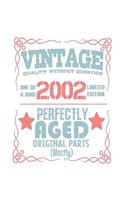 Vintage Quality Without Question One of a Kind 2002 Limited Edition Perfectly Aged Original Parts Mostly: 2019 Weekly Planner for Anyone Born in 2002