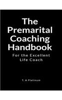 The Premarital Coaching Handbook