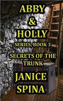 Abby and Holly Series, Book 3