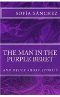 The Man in the Purple Beret and other Short Stories