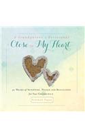 Grandparent's Devotional- Close to My Heart