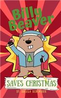 Billy Beaver Saves Christmas