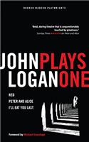 JOHN LOGAN PLAYS ONE