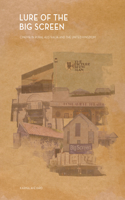 Lure of the Big Screen: Cinema in Rural Australia and the United Kingdom(English)