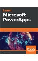 Learn Microsoft PowerApps: Build customized business applications without writing any code
