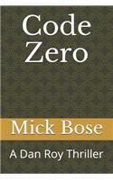 Code Zero: A Dan Roy Thriller