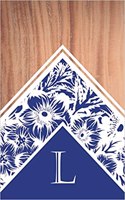 L: Monogrammed Blank Lined Journal: Beautiful and Classic: Distinctive Wood, Navy and White Floral Design