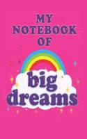 College Ruled Composition Notebook for Girls with Big Dreams