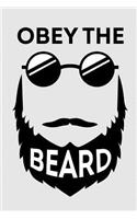 Obey the Beard: 6x9 Inch Travel Size 120 Pages Lined Journal / Notebook.