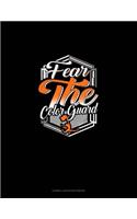 Fear the Color Guard