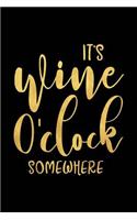 It's Wine O'Clock Somewhere: Wine Journal with Prompts and Lined Pages for Notes