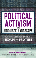 Political Activism in the Linguistic Landscape