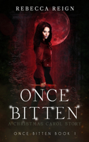 Once Bitten: A Christmas Carol Story