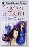 A Man To Trust