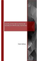 Assimilation and Subversion in Earlier American Literature