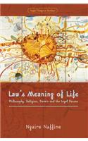 Law's Meaning of Life
