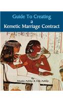 Guide to Kemetic Relationships and Creating a Kemetic Marriage Contract