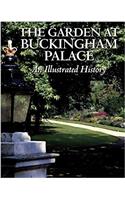 The Garden at Buckingham Palace: An Illustrated History
