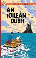 Tintin: An tOileán Dubh (IRISH): (Tintin i nGaeilge : Tintin in Irish)