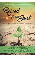 Raised from Dust: Poems of Our World Today and Hope for Tomorrow