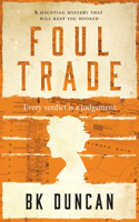 Foul Trade: A Haunting Mystery That Will Keep You Hooked