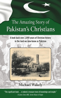 Amazing Story of Pakistans Christians