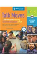Talk Moves: A Teacher's Guide for Using Classroom Discussions in Math, Grades K-6