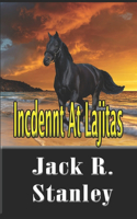 Incident At Lajitas (LP)