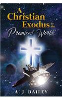 A Christian Exodus to the 'Promised Worlds'