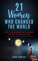 21 Women Who Changed the World