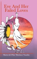 Eve And Her Failed Loves