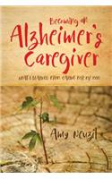 Becoming an Alzheimer's Caregiver