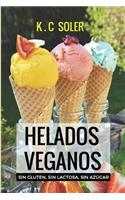 Helados Veganos ( Sin Gluten, Sin Azúcar, Sin Lactosa)