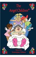 The Angel Children: Screenplay Edition