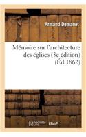 Mémoire Sur l'Architecture Des Églises (3e Édition)