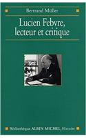 Lucien Febvre, Lecteur Et Critique